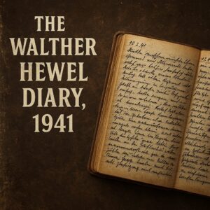 The Walther Hewel Diary, 1941 (Irving File 75)