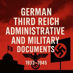 German Third Reich Administrative and Military Documents, 1933–1945 (Irving File 5C)